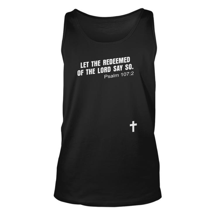 Psalm 1072 Let The Redeemed Of The Lord Say So Bible Kjv Unisex Tank Top
