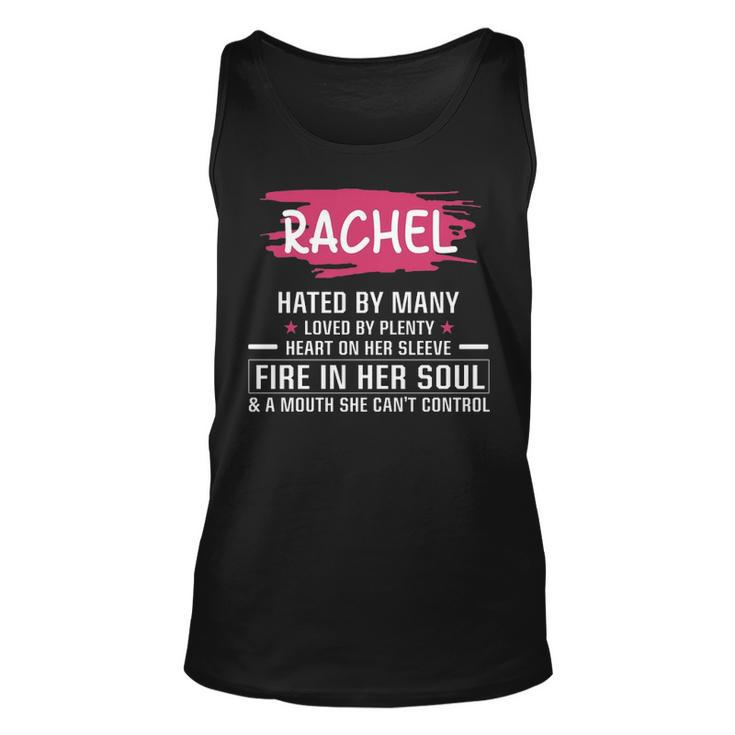 Rachel Name Gift   Rachel Hated By Many Loved By Plenty Heart On Her Sleeve Unisex Tank Top