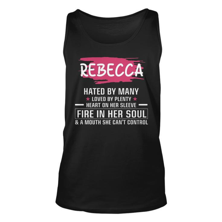 Rebecca Name Gift   Rebecca Hated By Many Loved By Plenty Heart On Her Sleeve Unisex Tank Top