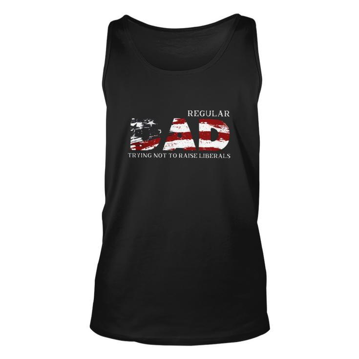 Regular Dad Trying Not To Raise Liberals American Flag Fathers Day Unisex Tank Top