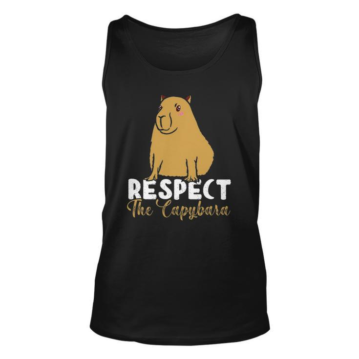 Respect The Capybara Funny Capybara Owners Animal Lover Unisex Tank Top