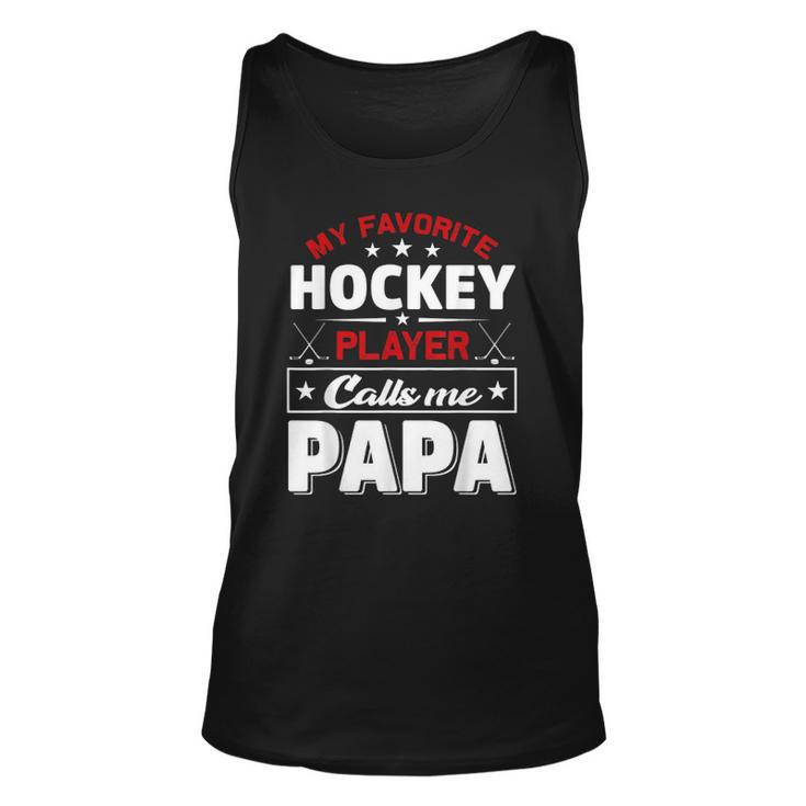 Retro My Favorite Hockey Player Calls Me Papa Fathers Day Unisex Tank Top