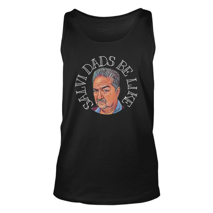 Salvi Dads Be Like Fathers Day Unisex Tank Top