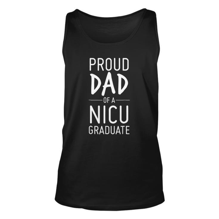 Seniors 22 Funny Proud Dad Of A Nicu Graduate Tee For Daddy Unisex Tank Top