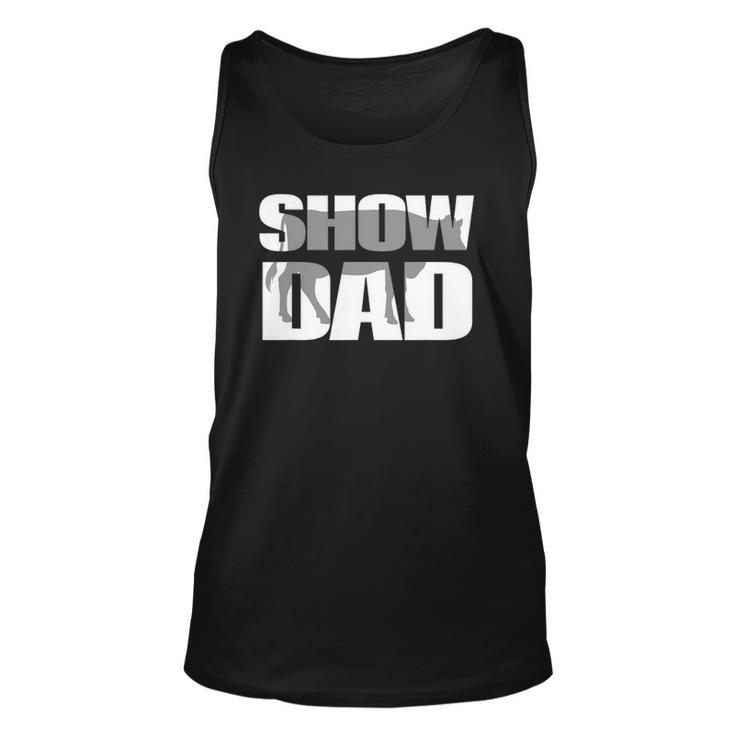 Show Dad Cow Dairy Cattle Fathers Day Unisex Tank Top