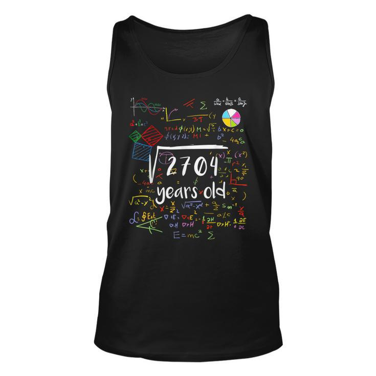 Square Root Of 2704 52Nd Birthday 52 Years Old Math B-Day  Unisex Tank Top