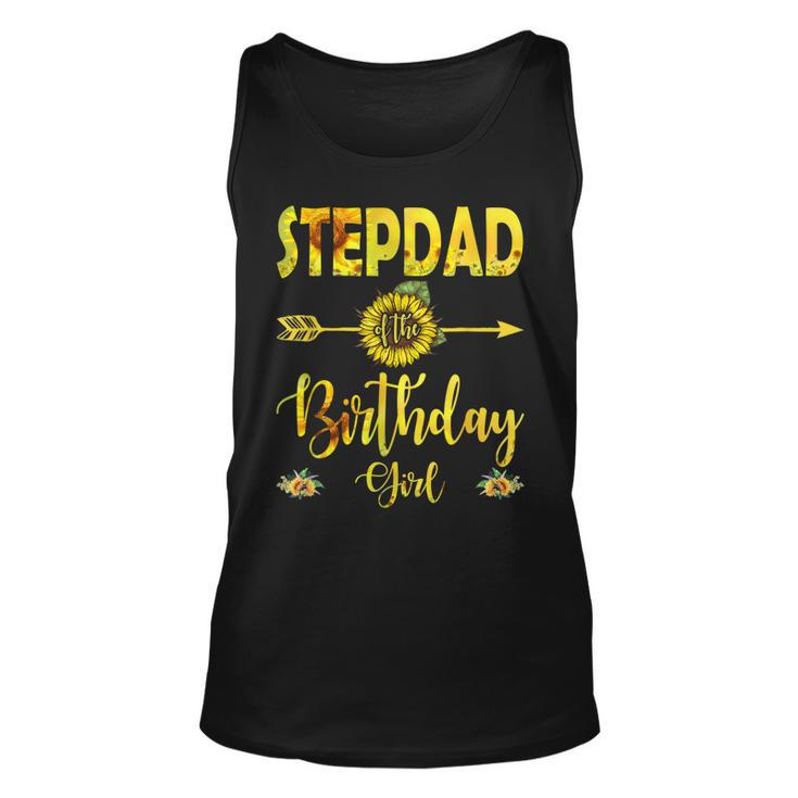 Stepdad Of The Birthday Girl  Dad Sunflower Gifts  Unisex Tank Top