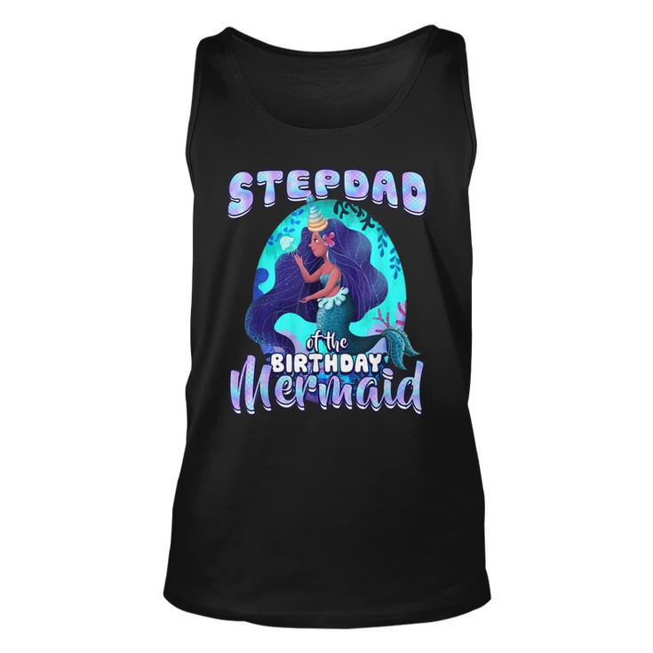 Stepdad Of The Birthday Mermaid Matching Family Party  Unisex Tank Top