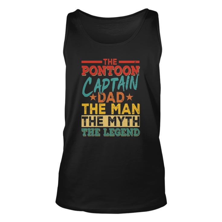 The Pontoon Captain Dad The Man Myth Happy Fathers Day Unisex Tank Top