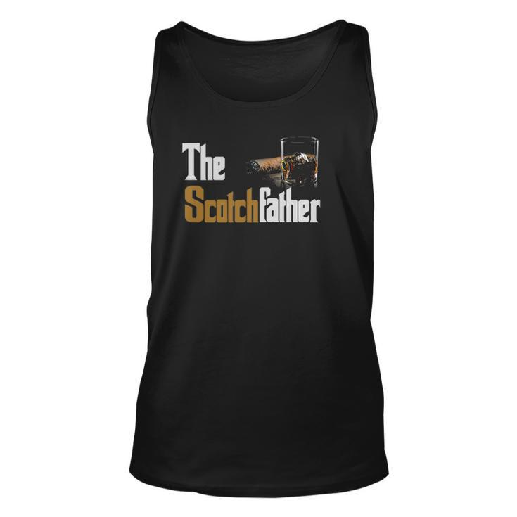 The Scotch Father Funny Whiskey Lover Gifts From Her Unisex Tank Top