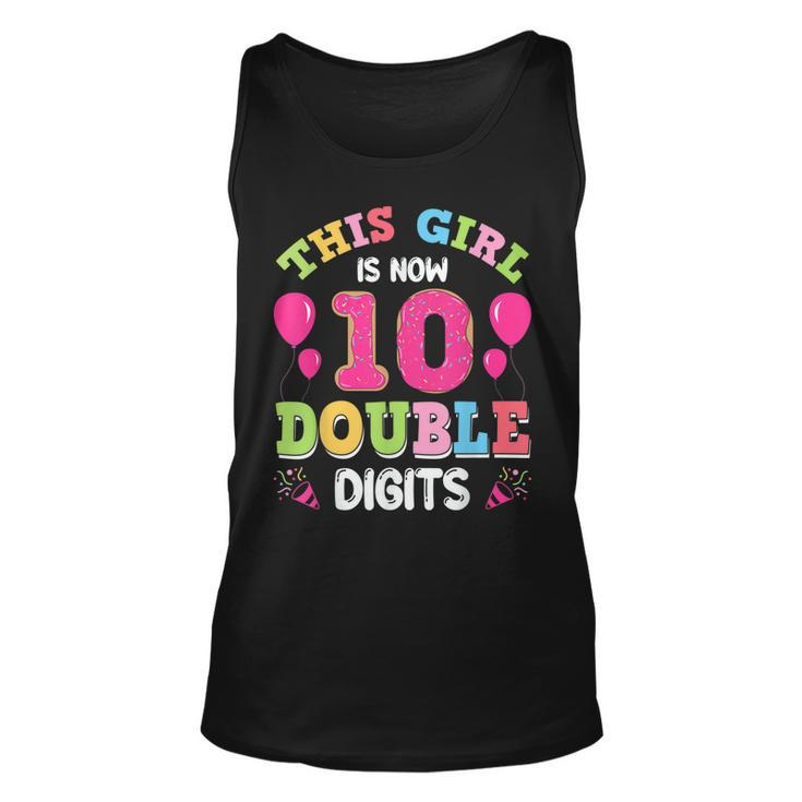This Girl Is Now 10 Double Digits 10Th Birthday  Unisex Tank Top