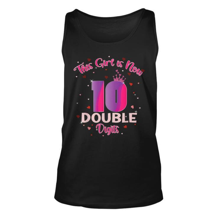 This Girl Is Now 10 Double Digits10th Birthday  Unisex Tank Top