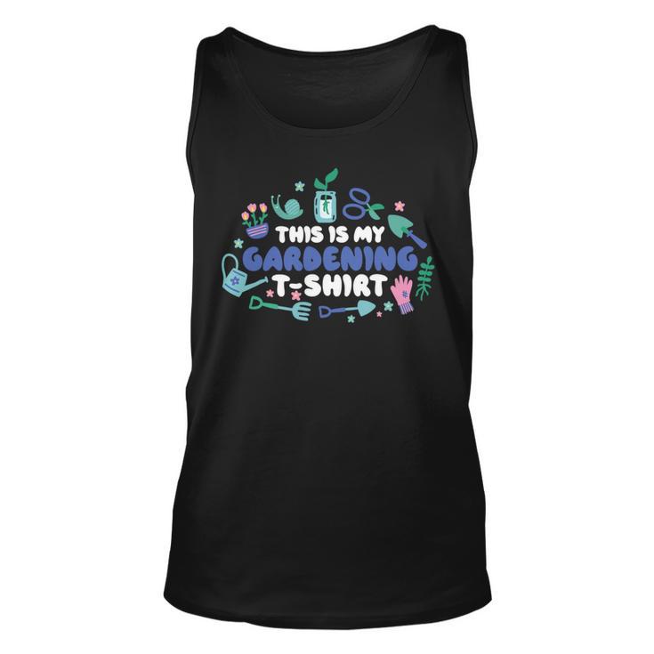 This Is My Gardening Garden Gangster 549 Shirt Unisex Tank Top