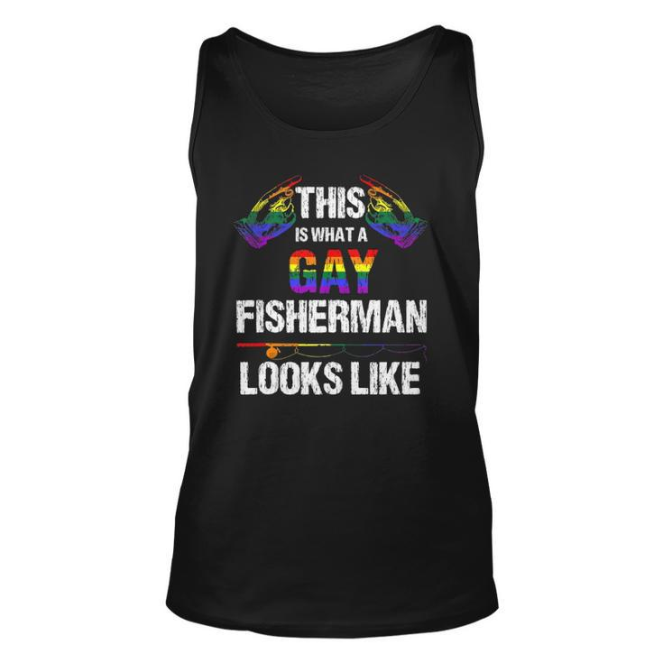 This Is What A Gay Fisherman Looks Like Lgbt Pride  Unisex Tank Top