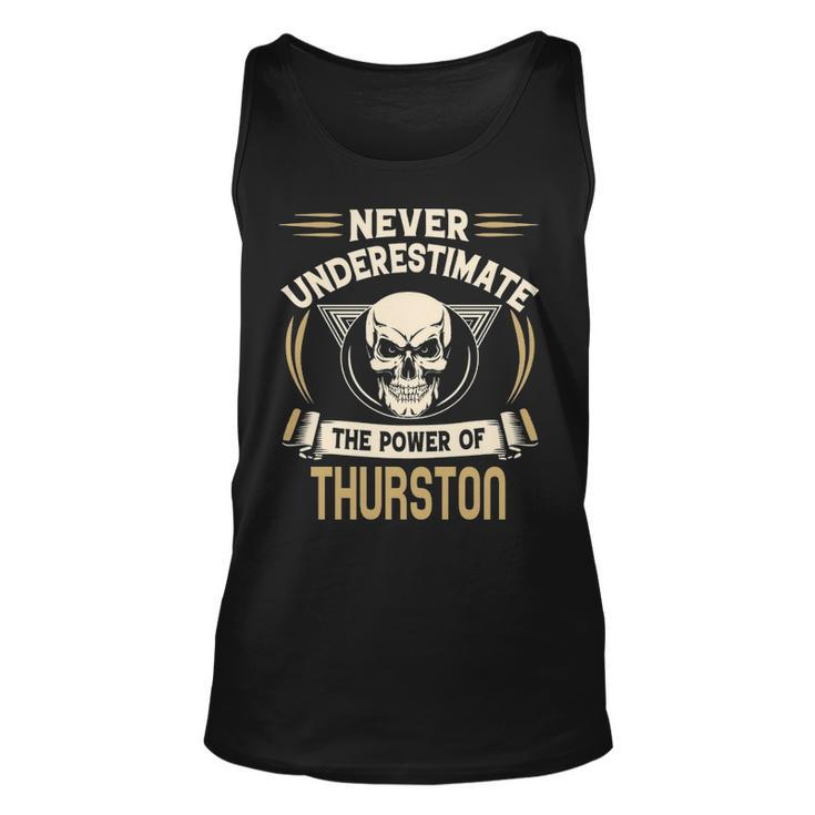 Thurston Name Gift   Never Underestimate The Power Of Thurston Unisex Tank Top