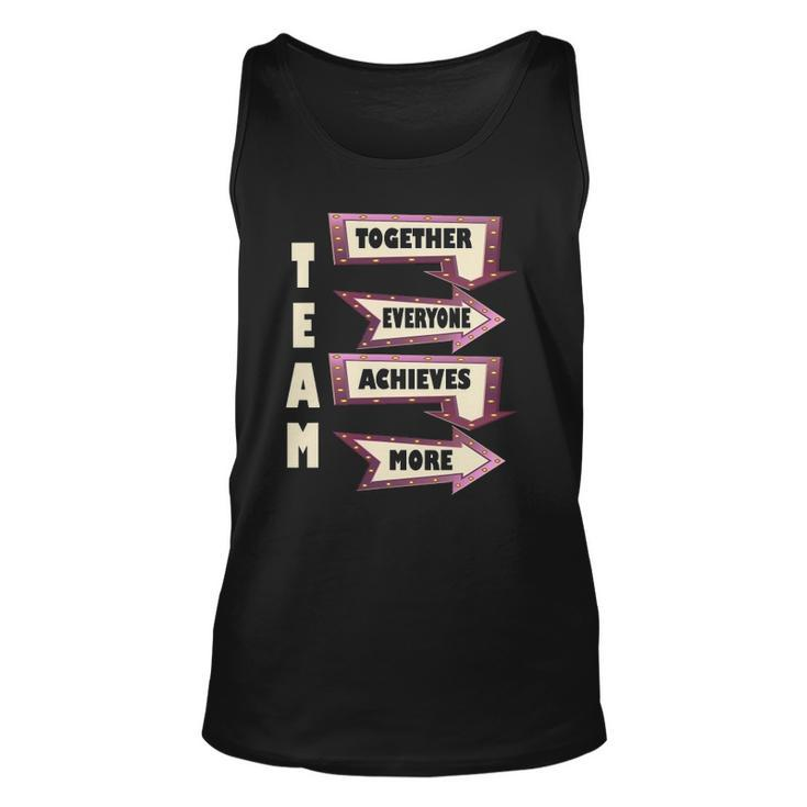 Together Everyone Achieves More Motivational Team Unisex Tank Top
