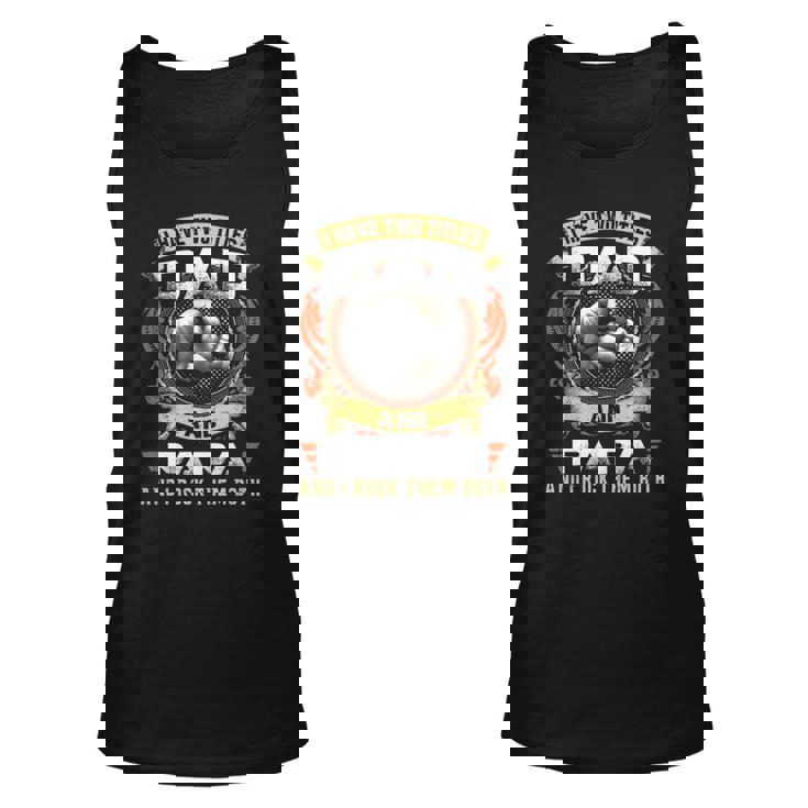 Mens I Have Two Titles Dad And Papa Papa Fathers Day Tank Top