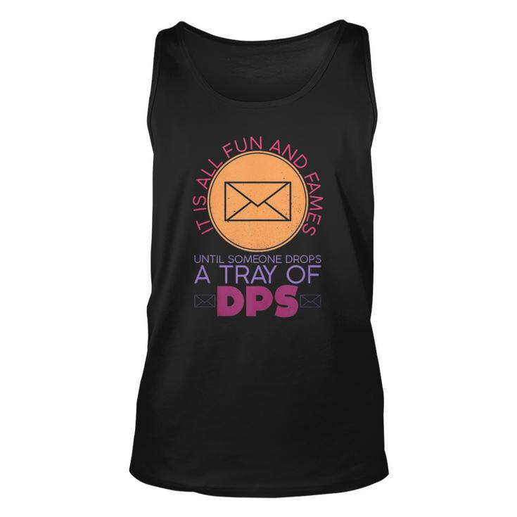 Until Someone Drops A Tray Of Dps Funny Postal Worker Unisex Tank Top