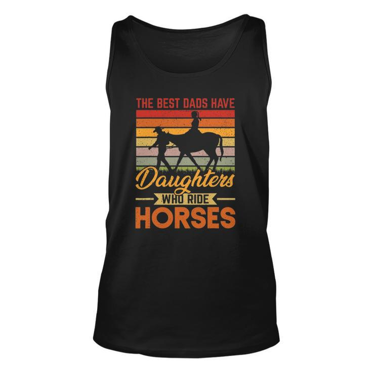 Vintage Best Dads Have Daughters Who Ride Horses Fathers Day Tank Top