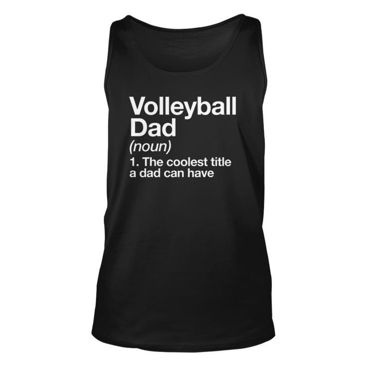 Volleyball Dad Definition Funny Sports Unisex Tank Top