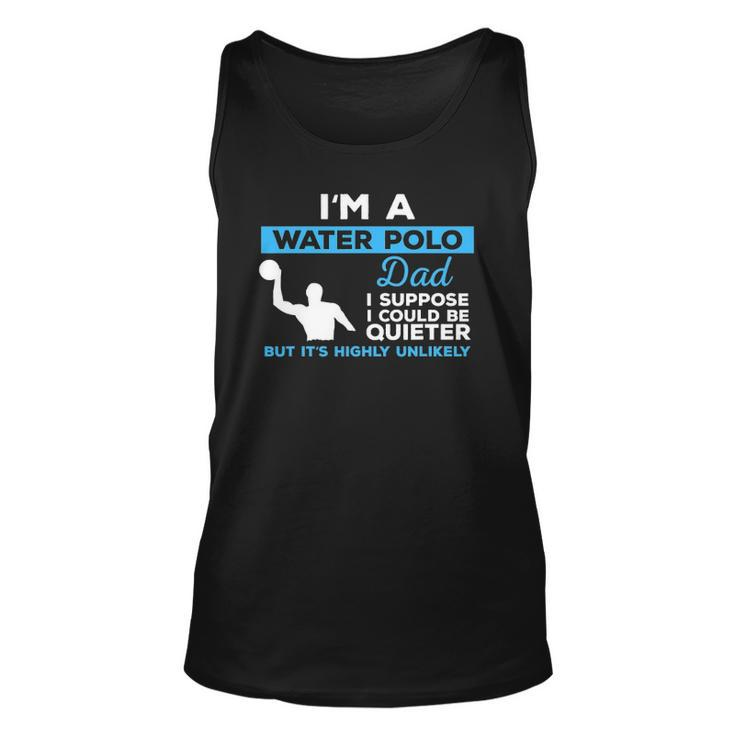 Water Polo Dadwaterpolo  Sport Player Gift Unisex Tank Top
