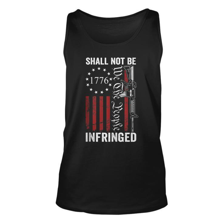 We The People Shall Not Be Infringed - Ar15 Pro Gun Rights  Unisex Tank Top