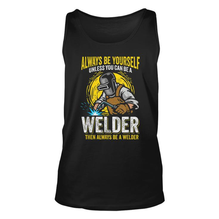 Welder Clothes For Men Funny Welding  V2 Unisex Tank Top