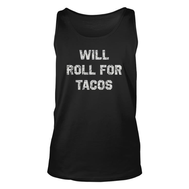 Will Roll For Tacos Bjj Funny Jiu Jitsu Humor Unisex Tank Top