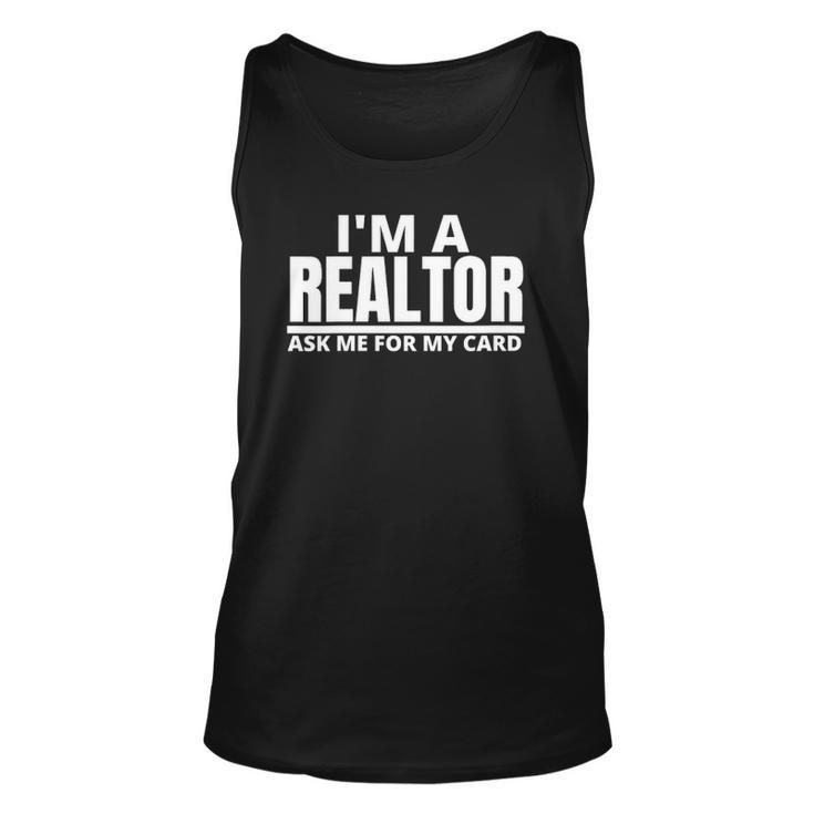Womens Ask Me For My Card I Am A Realtor Real Estate Unisex Tank Top