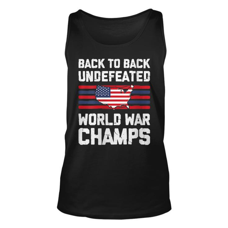 Womens Back To Back Undefeated World War Champs 4Th Of July  Unisex Tank Top
