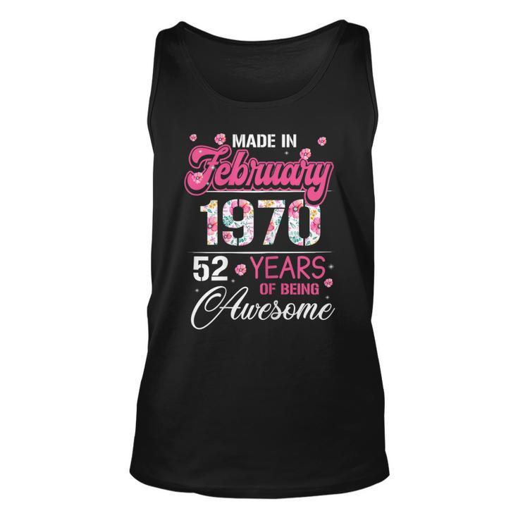 Womens February Girls 1970 Birthday Gift 52 Years Old Made In 1970  Unisex Tank Top