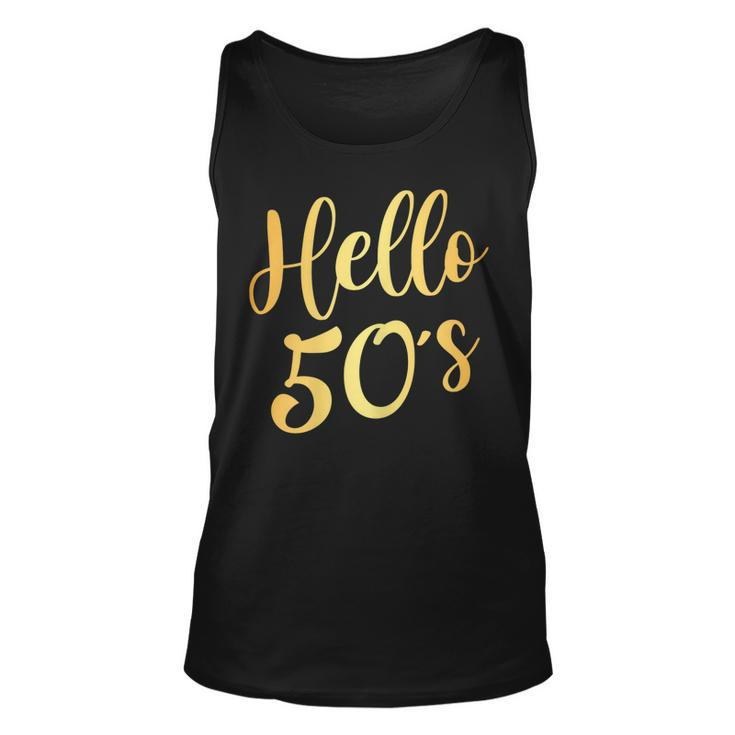 Womens Hello 50S Womens 50Th Birthday Gift 50 Year Old Bday Squad  Unisex Tank Top