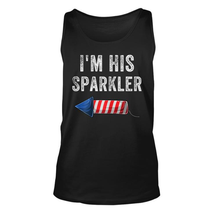 Womens Im His Sparkler His And Her 4Th Of July Matching Couples  Unisex Tank Top
