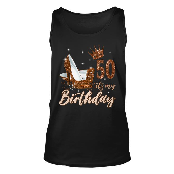 Womens Its My 50Th Birthday Queen 50 Years Old High Heels  Unisex Tank Top