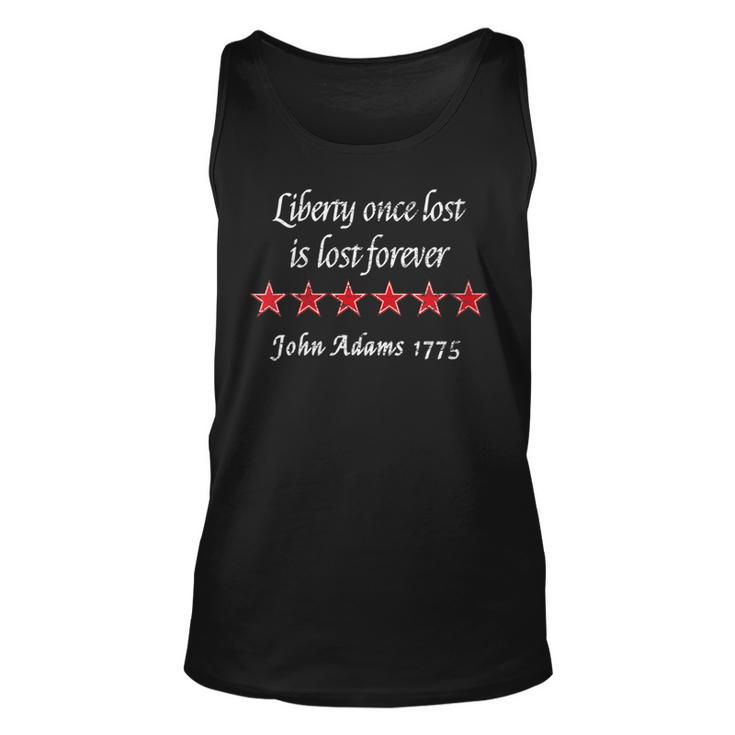 Womens John Adams Liberty Once Lost Is Lost Forever Quote 1775  Unisex Tank Top