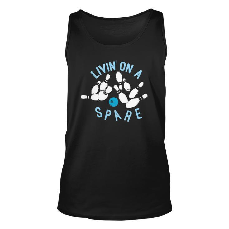 Womens Livin On A Spare Funny Bowler & Bowling  Unisex Tank Top