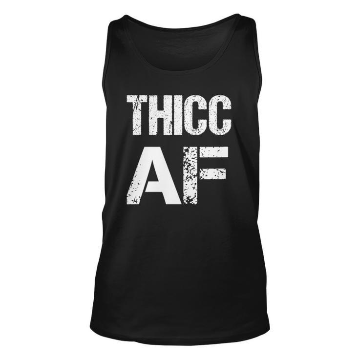 Womens Thicc Af Funny Meme  Unisex Tank Top