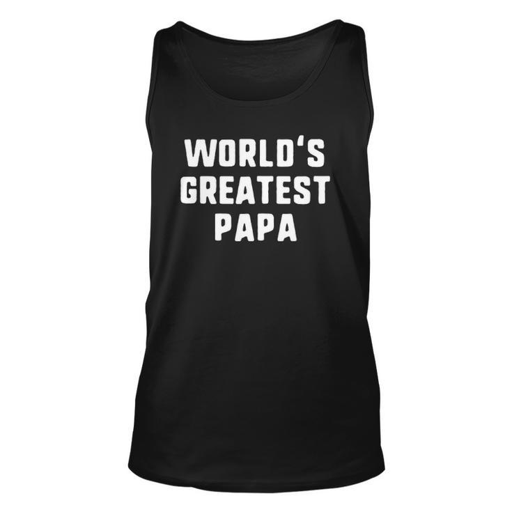 Worlds Greatest Papa Funny Gift Christmas Unisex Tank Top