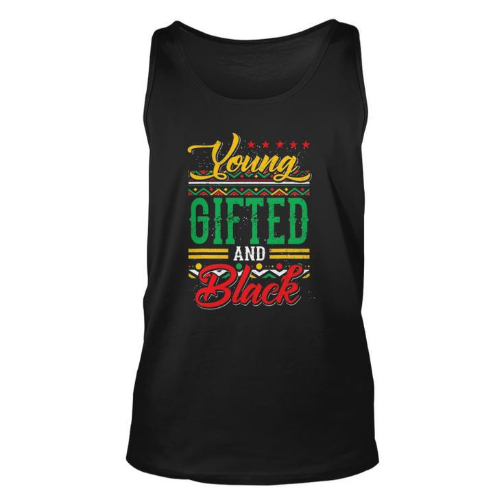 Young Gifted And Black African Melanin Black History Gifts Unisex Tank Top