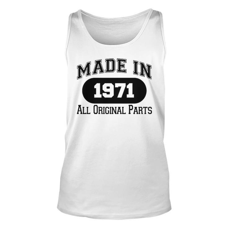 1971 Birthday Made In 1971 All Original Parts Unisex Tank Top