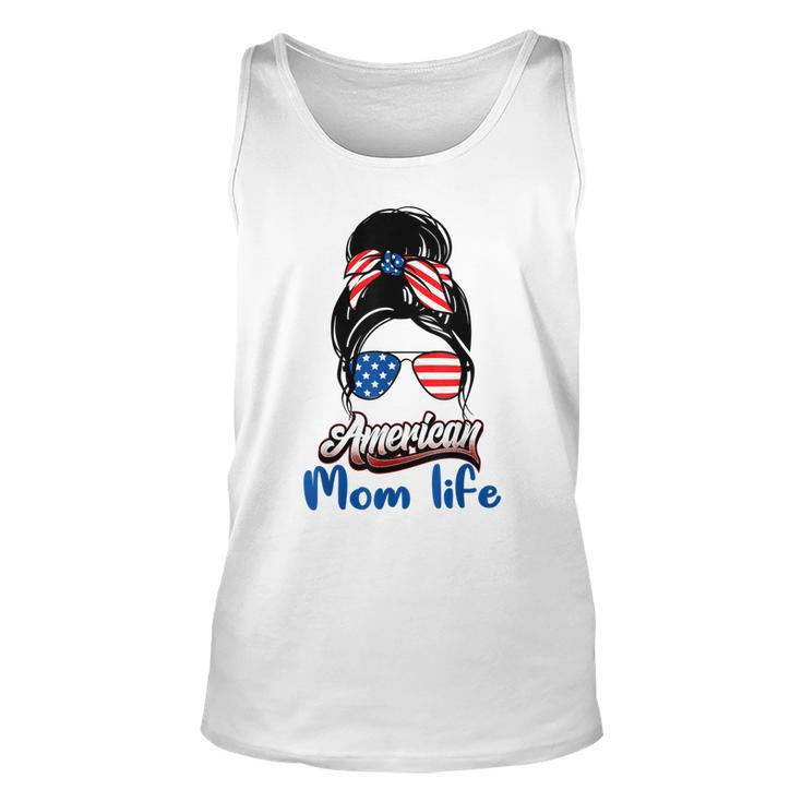 4Th Of July American Mom Life Messy Bun American Mom Life  Unisex Tank Top