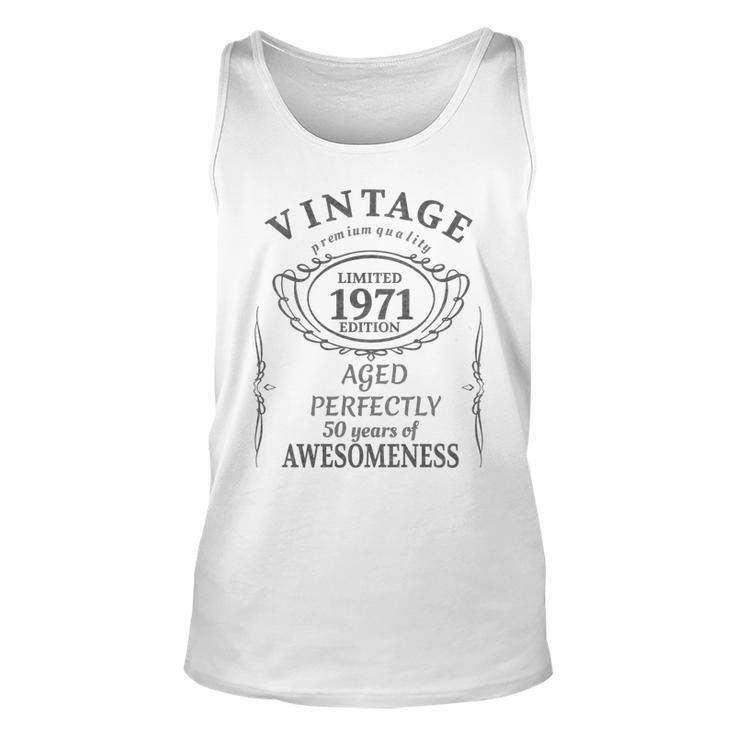 50 Year Old - Vintage 1971 - Fifty 50Th Birthday  Unisex Tank Top