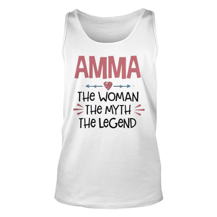 Amma Grandma Gift  Amma The Woman The Myth The Legend Unisex Tank Top