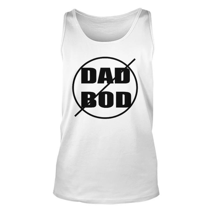 Anti-Dad Bod Just Say No Funny Unisex Tank Top