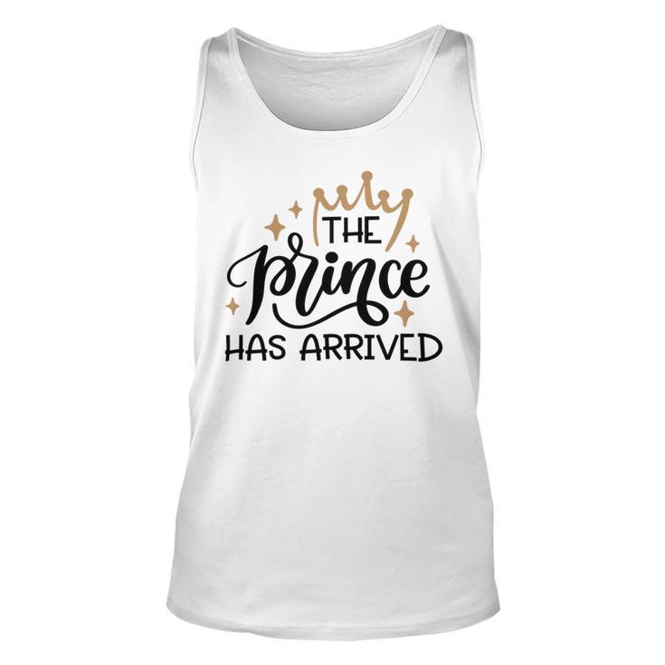 Baby Shower Text Design The Prince Has Arrived Unisex Tank Top