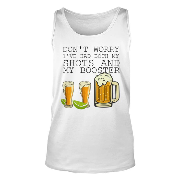 Beer Drinking Dont Worry Ive Had Both My Shots And Booster V2 Unisex Tank Top