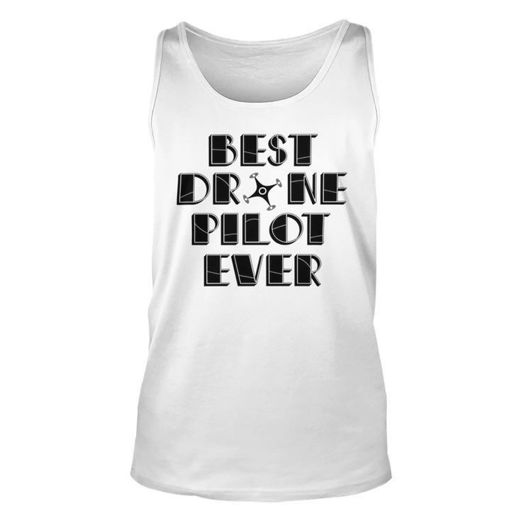 Best Drone Pilot Ever Unisex Tank Top