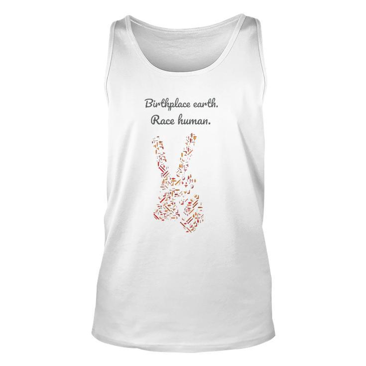 Birthplace Earth Race Humanfor Love Freedom & Peace Unisex Tank Top