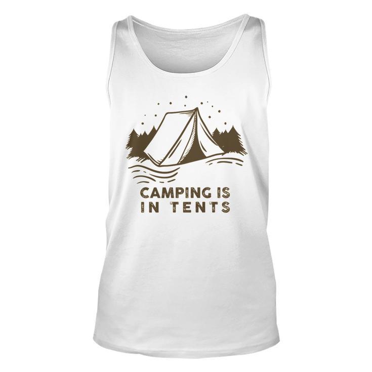 Camping Is In Tents  Unisex Tank Top