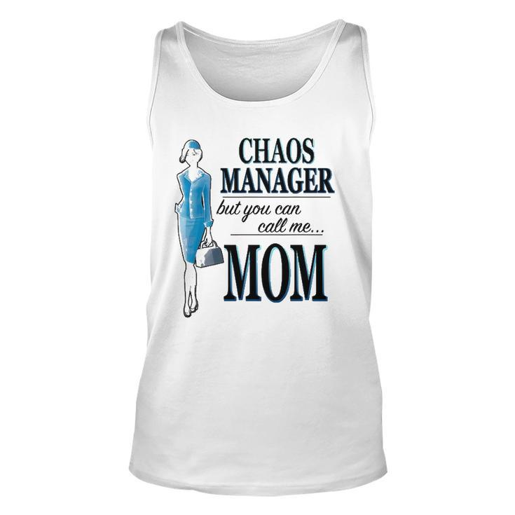 Chaos Manager But You Can Call Me Mom Unisex Tank Top